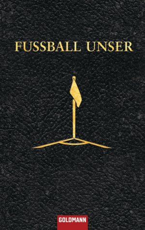 ISBN 9783442473410: Fussball unser