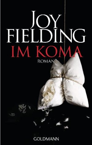 gebrauchtes Buch – Joy Fielding – Im Koma (Orginaltitel - Still Life)