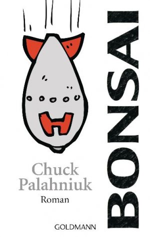 gebrauchtes Buch – Chuck Palahniuk – Bonsai: Roman