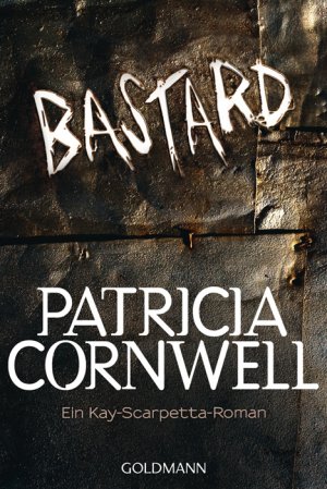 gebrauchtes Buch – Patricia Cornwell – Bastard - Ein kay Scarpetta Roman - bk694