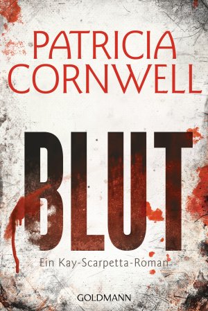 ISBN 9783442475797: Blut - ein Kay-Scarpetta-Roman