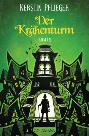 ISBN 9783442476794: Der Krähenturm : Roman. Goldmann ; 47679