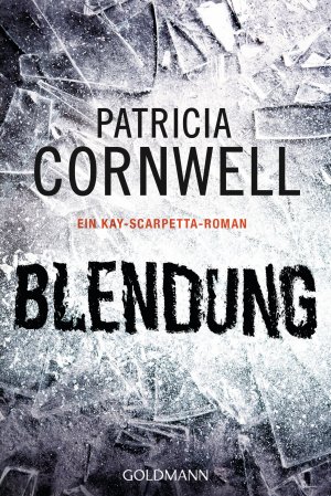 gebrauchtes Buch – Cornwell, Patricia und Karin Dufner – Blendung: Ein Kay-Scarpetta-Roman - Kay Scarpetta 21