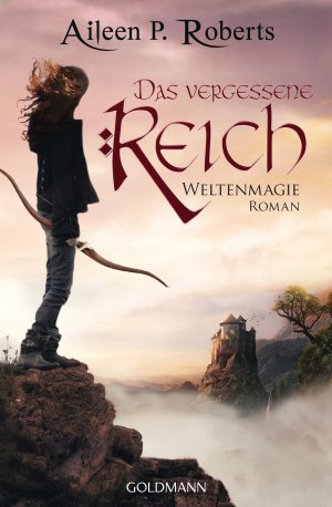 ISBN 9783442480456: Das vergessene Reich: Weltenmagie 2 - Roman