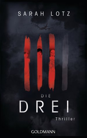 gebrauchtes Buch – Sarah Lotz – Die Drei - Thriller - bk675