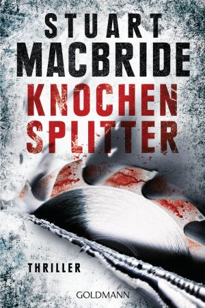 ISBN 9783442480739: Knochensplitter