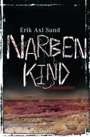 ISBN 9783442481187: Narbenkind – Psychothriller - Die Buch-Trilogie zur Serie »Krähenmädchen (The Crow Girl)«