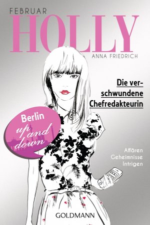 ISBN 9783442482016: Holly. Die verschwundene Chefredakteurin – Februar - Band 1