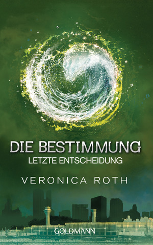 ISBN 9783442482528: Die Bestimmung - Letzte Entscheidung