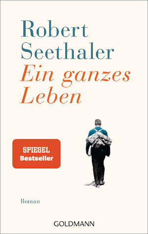 ISBN 9783442482917: Ein ganzes Leben - Roman - Jetzt im Kino – mit Stefan Gorski, August Zirner, Julia Franz Richter und Marianne Sägebrecht.