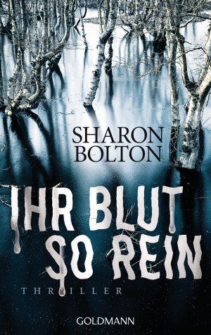 gebrauchtes Buch – Sharon Bolton – Ihr Blut so rein - Lacey Flint 3: Thriller