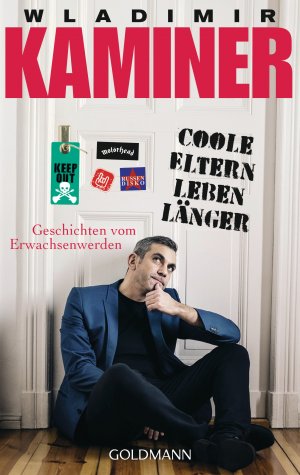 ISBN 9783442484454: Coole Eltern leben länger - Geschichten vom Erwachsenwerden