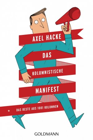 ISBN 9783442484904: Das Kolumnistische Manifest - Das Beste aus 1001 Kolumnen