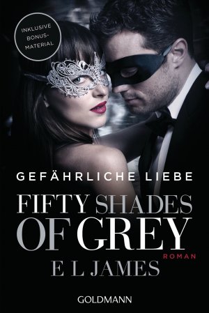 ISBN 9783442485277: Fifty Shades of Grey - Gefährliche Liebe - Band 2. Buch zum Film - Roman