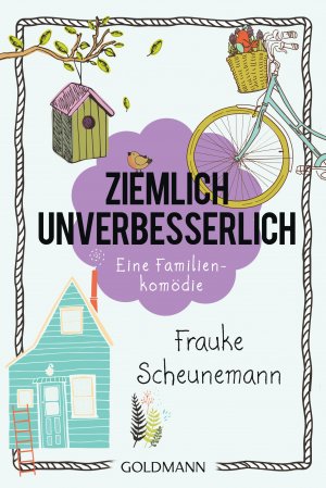 ISBN 9783442485390: Ziemlich unverbesserlich - Eine Familienkomödie