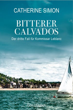 ISBN 9783442485406: Bitterer Calvados – Kriminalroman