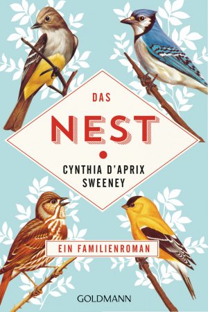 gebrauchtes Buch – D'Aprix Sweeney, Cynthia und Nicolai von Schweder-Schreiner – Das Nest: Roman Roman