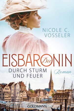 ISBN 9783442489312: Die Eisbaronin – Durch Sturm und Feuer Roman