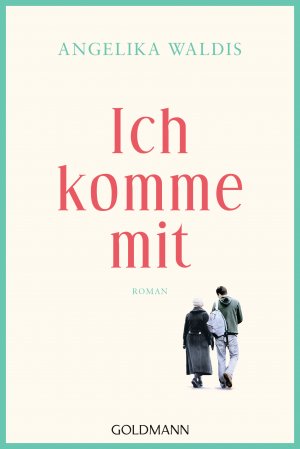 ISBN 9783442489688: Ich komme mit