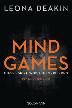 ISBN 9783442490516: Mind Games - Dieses Spiel wirst du verlieren - Psychothriller