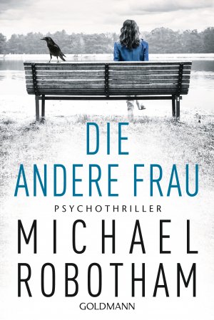 gebrauchtes Buch – Michael Robotham – Die andere Frau. Psychothriller