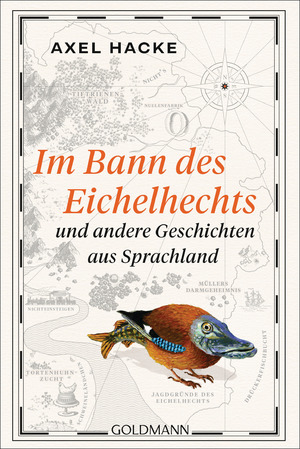 ISBN 9783442492657: Im Bann des Eichelhechts und andere Geschichten aus Sprachland