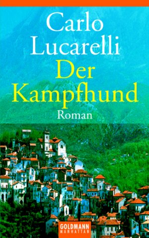 ISBN 9783442541980: Der Kampfhund Roman