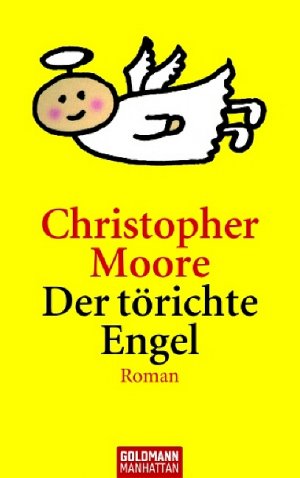 gebrauchtes Buch – Christopher Moore – Der törichte Engel