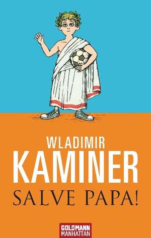 gebrauchtes Buch – Wladimir KAMINER – Salve Papa!