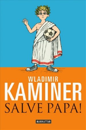 gebrauchtes Buch – Wladimir Kaminer – Salve Papa!