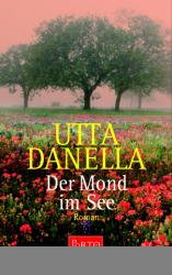 ISBN 9783442552344: Der Mond im See. Roman. - Utta Danella