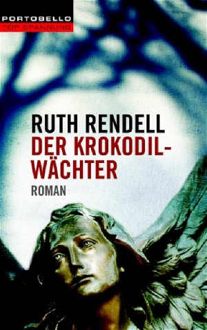 gebrauchtes Buch – Der Krokodilwächter - Ruth Rendell