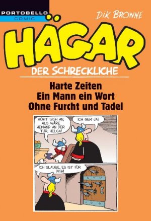 ISBN 9783442555178: Hägar der Schreckliche: Harte Zeiten / Ein Mann - ein Wort! / Ohne Furcht und Tadel