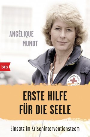 ISBN 9783442714742: Erste Hilfe für die Seele - Einsatz im Kriseninterventionsteam