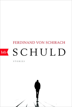 gebrauchtes Buch – Schirach, Ferdinand von – Schuld - Stories