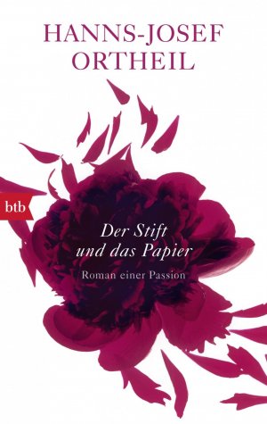 ISBN 9783442715299: Der Stift und das Papier - Roman einer Passion