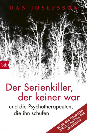 ISBN 9783442715664: Der Serienkiller, der keiner war - - und die Psychotherapeuten, die ihn schufen (ehemaliges Büchereiexemplar, GUTER Zustand)