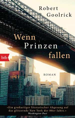 gebrauchtes Buch – Robert Goolrick – Wenn Prinzen fallen