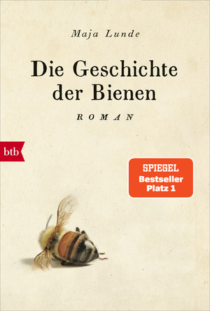 gebrauchtes Buch – Lunde, Maja und Ursel Allenstein – Die Geschichte der Bienen: Roman (Klimaquartett, Band 1)