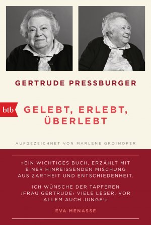 gebrauchtes Buch – Pressburger, Gertrude; Groihofer – GELEBT, ERLEBT, ÜBERLEBT. - Aufgezeichnet von Marlene Groihofer. Mit einem Nachwort von Oliver Rathkolb