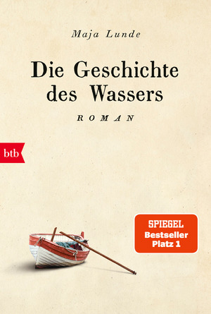 gebrauchtes Buch – Maja Lunde – Die Geschichte des Wassers: Roman (Klimaquartett, Band 2)