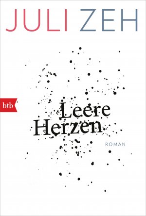 gebrauchtes Buch – Juli Zeh – Leere Herzen: Roman (btb Taschenbücher, 71838)