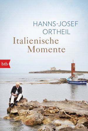 gebrauchtes Buch – Hanns-Josef Ortheil – Italienische Momente
