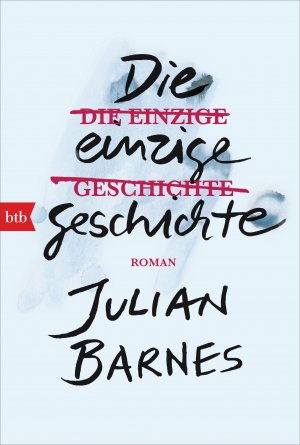 ISBN 9783442719532: Die einzige Geschichte