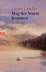 ISBN 9783442721337: Mag der Sturm kommen