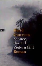 gebrauchtes Buch – David Guterson – Schnee, der auf Zedern fällt. Roman. Aus dem Amerikanischen von Christa Krüger. Mit einem Glossar zur Lachsfischerei. Originaltitel: Snow falling on cedars. - (=btb, Band 72249).