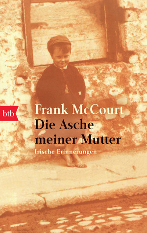 gebrauchtes Buch – Frank McCourt – Die Asche meiner Mutter – Irische Erinnerungen