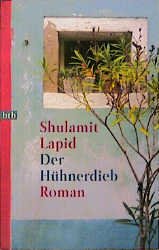 gebrauchtes Buch – Shulamit Lapid – Der Hühnerdieb: Roman