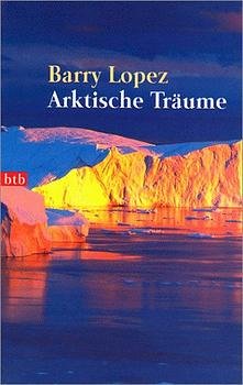 gebrauchtes Buch – Barry Lopez – Arktische Träume