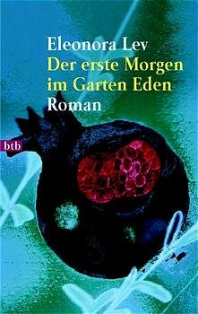 ISBN 9783442727209: Der erste Morgen im Garten Eden. Roman